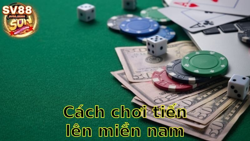 Cách Chơi Tiến Lên Miền Nam – Làm Chủ Sân Chơi 2025